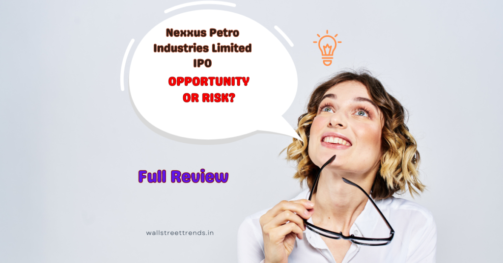 Nexxus Petro Industries Limited IPO